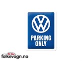 SKILT 'VW PARKING ONLY' LITEN