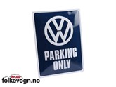 SKILT 'VW PARKING ONLY' STOR